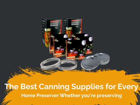The Best Canning Supplies for Every Home Preserver
