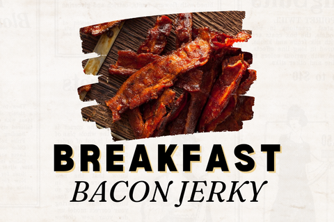 Breakfast Bacon Jerky
