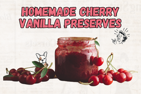 Best homemade cherry vanilla preserves