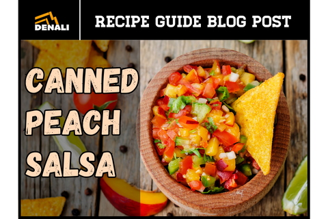 How to Can Peach Salsa with Denali Canning
