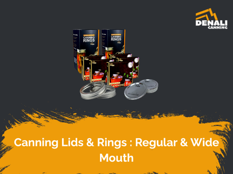 Canning Lids & Rings: A Complete Guide