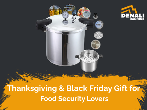 Why the TANKER™ 23 Quart Pressure Canner Is the Ultimate Thanksgiving & Black Friday Gift for Food Security Lovers