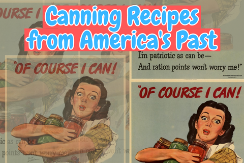 Canning recipes from American past