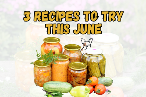 3 different recipes to try this june