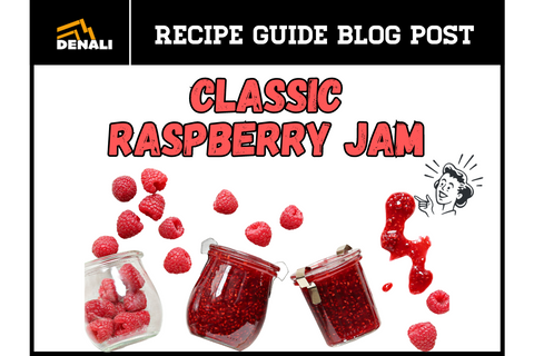 How To Can Raspberry Jam with Denali Canning